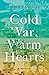 Cold War, Warm Hearts