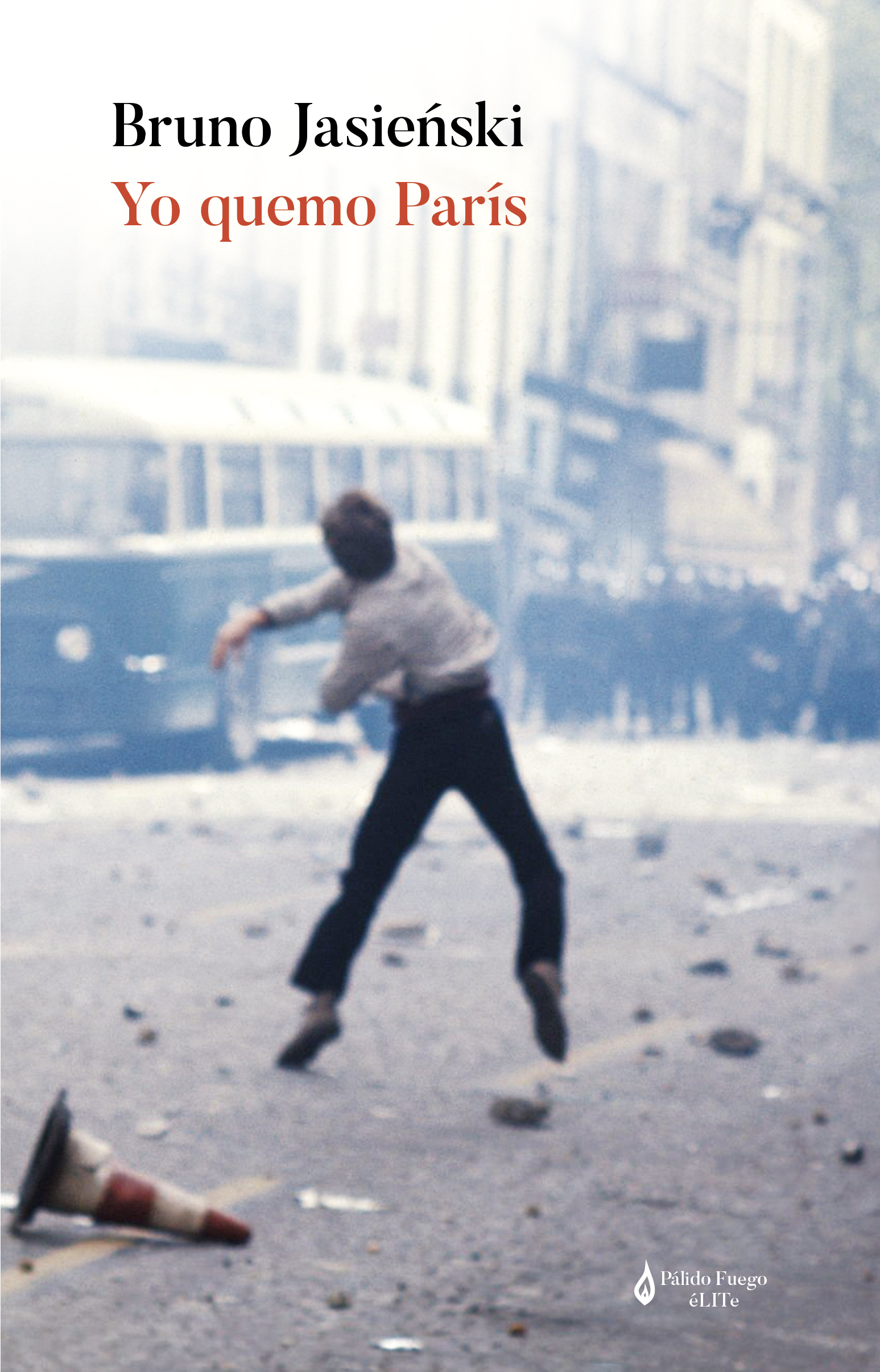 Portada de Yo quemo París, de Bruno Jasieński