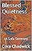 Blessed Quietness by Cora Chadwick