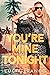 You're Mine Tonight