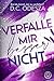 Verfalle mir besser nicht (Verliebe dich, #2)