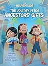 The Journey of the Ancestors' Gifts by Linda Trinh