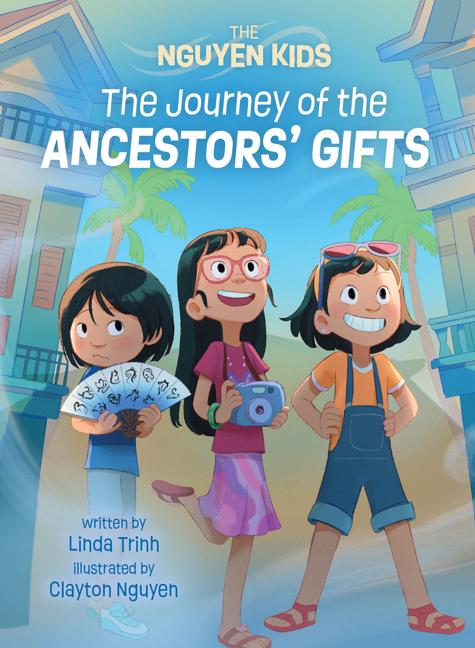 The Journey of the Ancestors' Gifts (The Nguyen Kids #4)