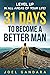 31 Days to Become a Better Man: Level Up in All Areas of Your Life!