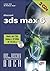 3ds max 6, m. 2 CD-ROMs. Da...