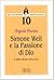 Simone Weil e la Passione di Dio: Il ritmo divino nell'uomo (Quaderni di Camaldoli)