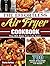 The Effortless Air Fryer Cookbook by Charles Hartman