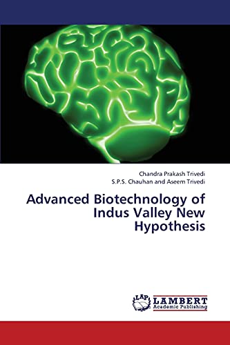 Advanced Biotechnology of Indus Valley New Hypothesis (Paperback)