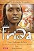 Frida: Vom Tod zum Leben - ...