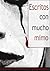 Escritos con mucho mimo