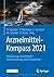 Arzneimittel-Kompass 2021: Hochpreisige Arzneimittel – Herausforderung und Perspektiven (German Edition)