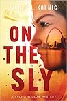 on-the-sly-a-sylvia-wilson-mystery