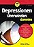 Depressionen überwinden für Dummies (German Edition)