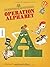 Operation Alphabet by Al MacCuish