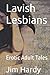 Lavish Lesbians: Erotic Adu...