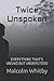 Twice Unspoken: Everything That's is Unsaid but Understood (The Unspoken Series)