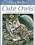 Cute Owls Coloring Book for...