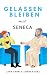 Gelassen bleiben mit SENECA...