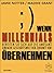Wenn Millennials übernehmen...