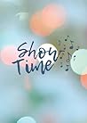 SHOW TIME - Big Notebook, Journal, ToDo's, Excercise Book, Di... by Intensia