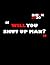 WILL YOU SHUT UP MAN NoteBook