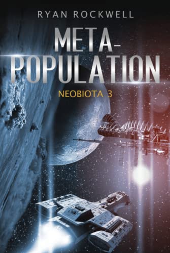 NeoBiota: Metapopulation (Band 3) / Science-Fiction (German Edition)