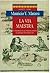 La via maestra. La trasmissione di una tradizione autentica n... by Mauricio Y. Marassi