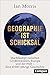 Geographie ist Schicksal: M...