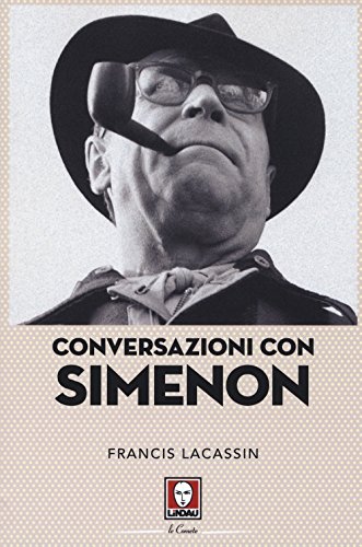 Conversazioni con Simenon. Nuova ediz. (Paperback)