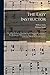 The Easy Instructor: or, A New Method of Teaching Sacred Harmony. Containing, I. The Rudiments of Music on an Improved Plan ... II. A Choice Collection of Psalm Tunes and Anthems