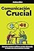 Comunicación crucial: Apren...