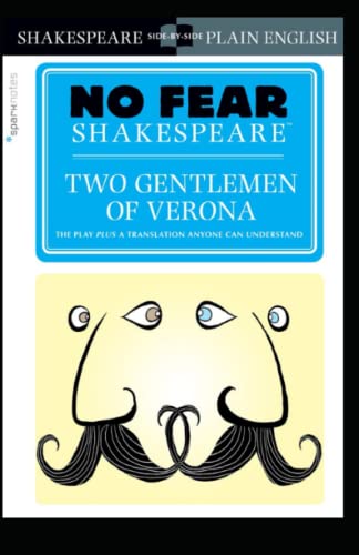 Two Gentlemen of Verona (No Fear Shakespeare): The Two Gentlemen of Verona (The Pelican Shakespeare), The Two Gentlemen of Verona (Folger Shakespeare Library) .