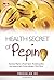 Health Secret of Pepino