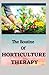 The Routine Of Horticulture Therapy by MOSES CHILWELL RND