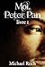 Moi, Peter Pan: Livre I