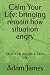 Calm Your Life: bringing re...