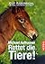 Rettet die Tiere! by Unknown Author