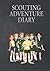 Scouting Adventure Diary by A.J.   Chapman