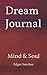 Dream Journal: Mind & Soul