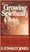 Growing Spiritually by E. Stanley Jones