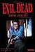 Evil Dead par Sam Raimi: Le...