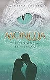 Moneda: Trascende...