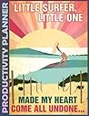 Productivity Planner: little surfer little one To Do List Notebook, Weekly & Monthly Life Planner to Increase Productivity, Time Management and Hit ... Gratitude Journal – 110 Pages Undated