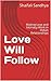 Love Will Follow by Shaifali Sandhya
