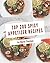 Top 200 Spicy Appetizer Rec...