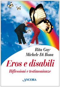 Eros e disabili. Riflessioni e testimonianze (Paperback)
