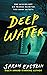 Deep Water
