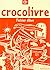 Lecture CE1 Crocolivre. Fic...
