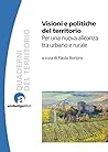 Visioni e politiche del territorio (Italian Edition)