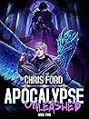 Apocalypse Unleashed 2: A LitRPG Adventure